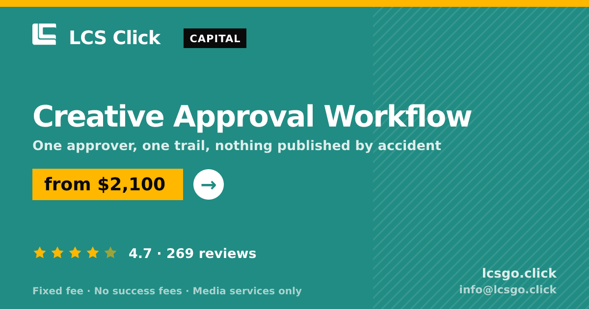 Creative Approval Workflow — from $2,100, rated 4.7/5 across 269 reviews. LCS Click.