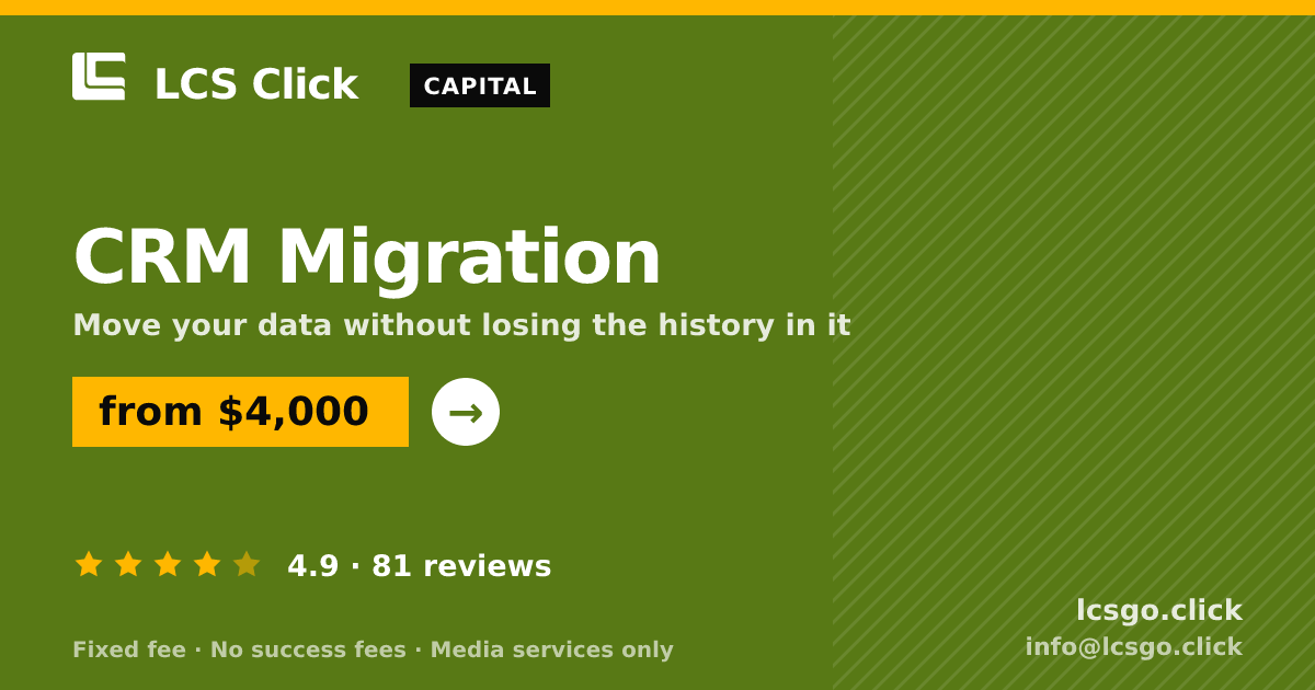 CRM Migration — from $4,000, rated 4.9/5 across 81 reviews. LCS Click.
