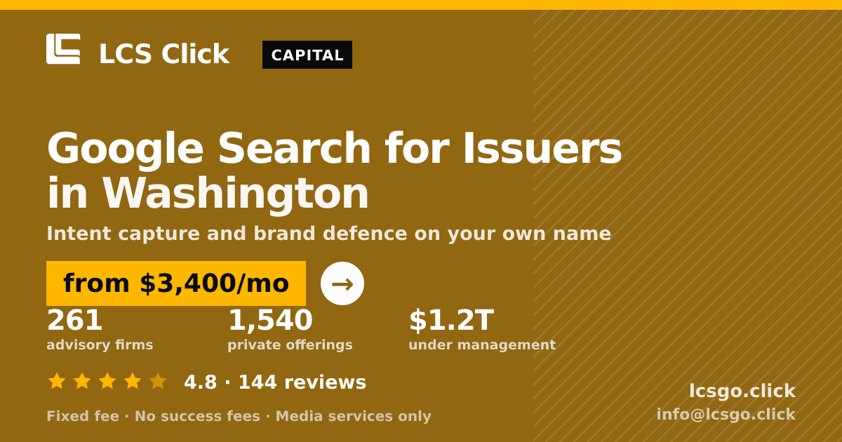 Google Search for Issuers in Washington — from $3,400/mo, rated 4.8/5 across 144 reviews. LCS Click.