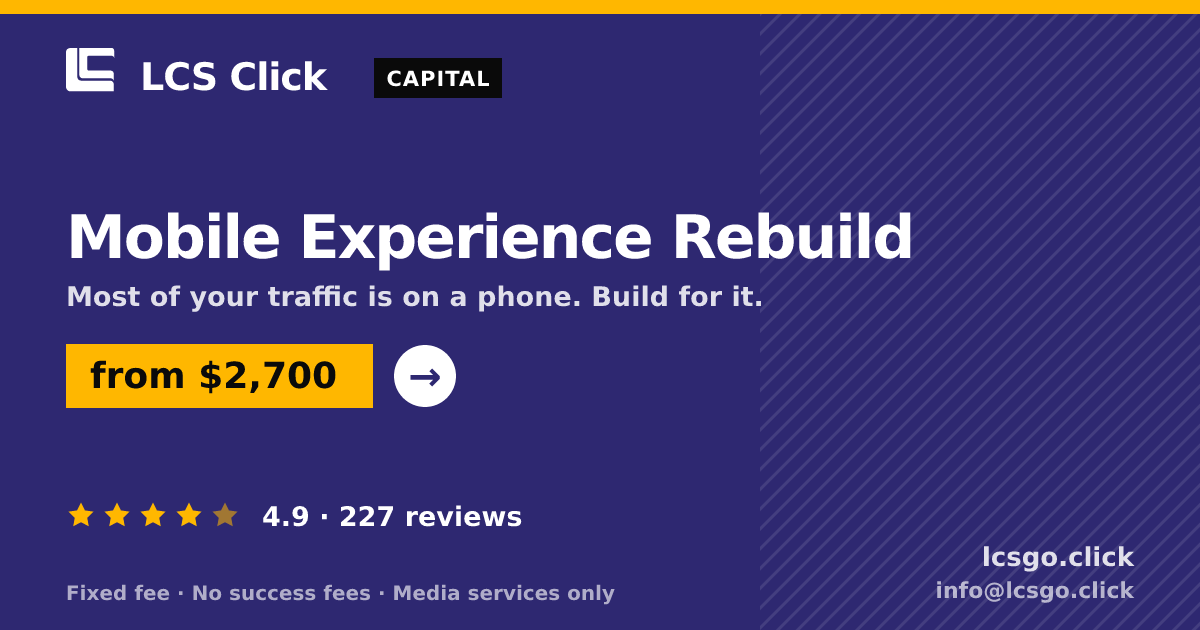 Mobile Experience Rebuild — from $2,700, rated 4.9/5 across 227 reviews. LCS Click.