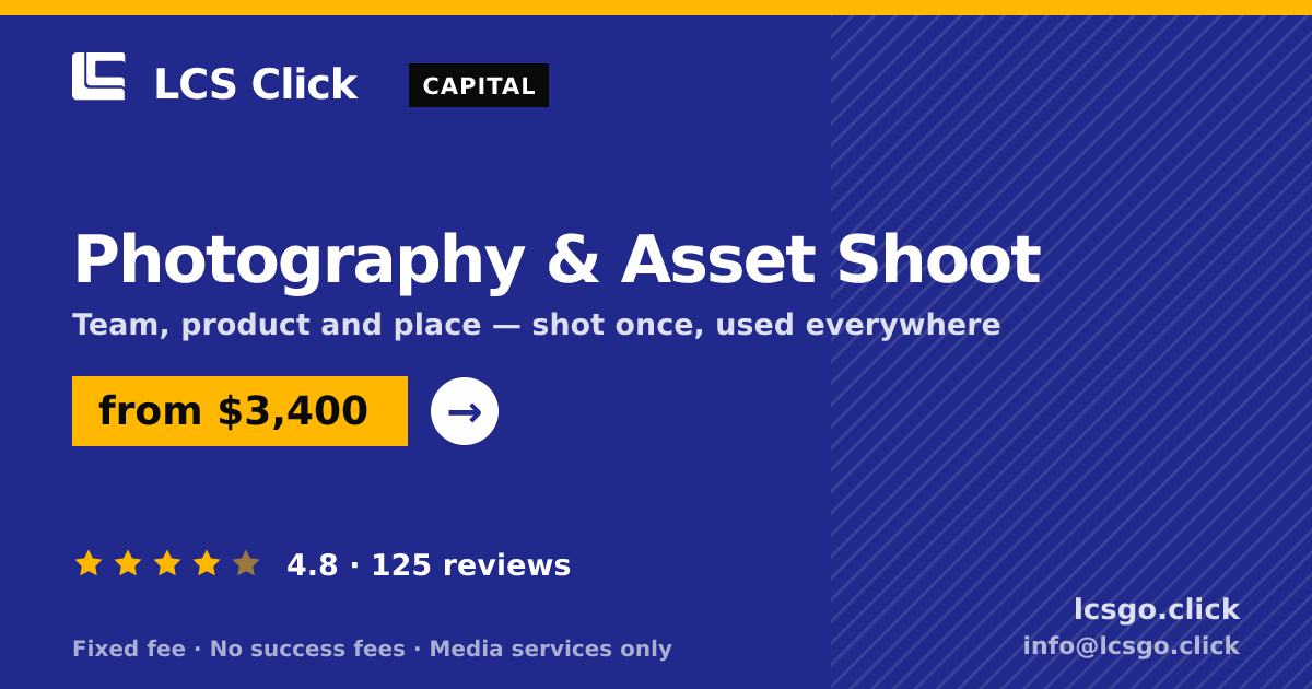 Photography & Asset Shoot — from $3,400, rated 4.8/5 across 125 reviews. LCS Click.