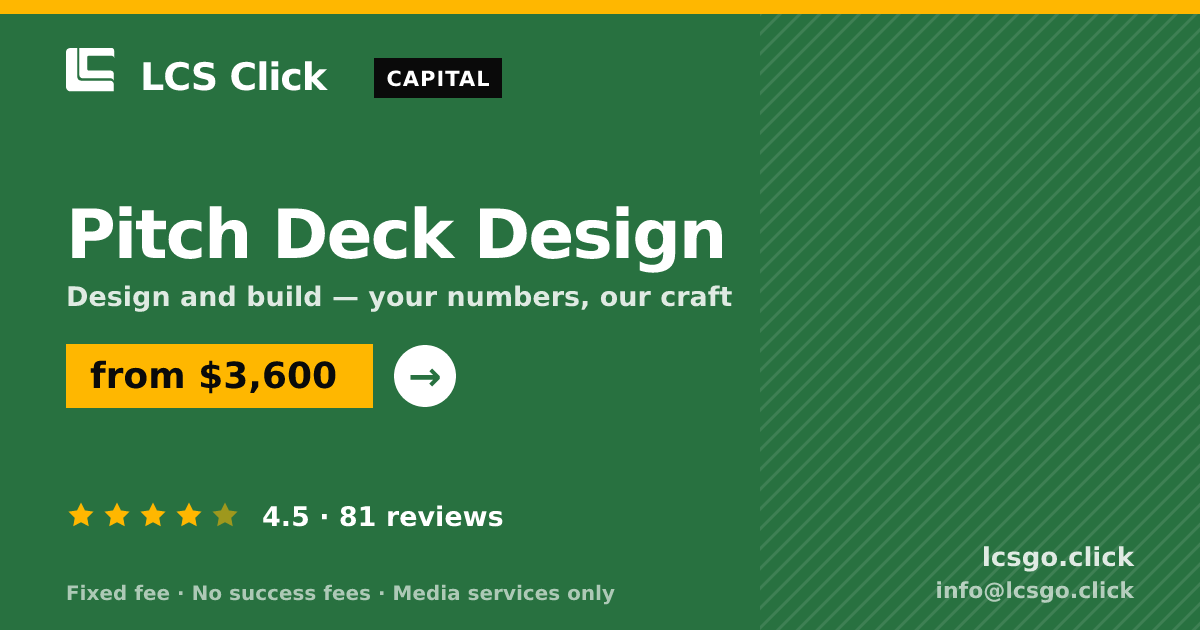 Pitch Deck Design — from $3,600, rated 4.5/5 across 81 reviews. LCS Click.