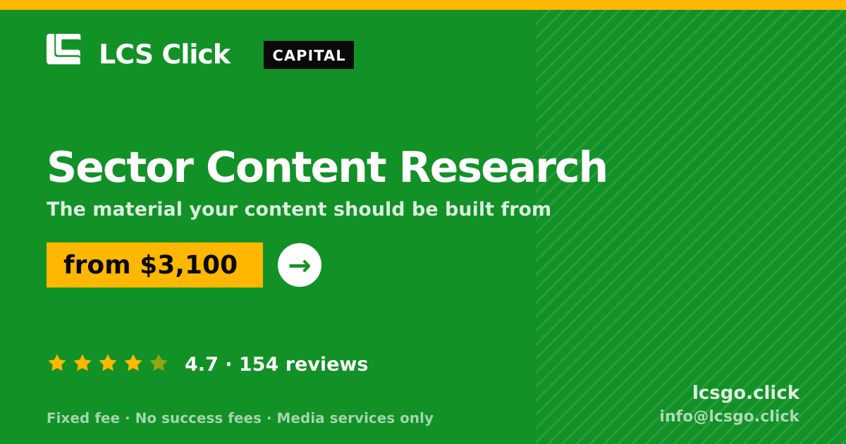 Sector Content Research — from $3,100, rated 4.7/5 across 154 reviews. LCS Click.