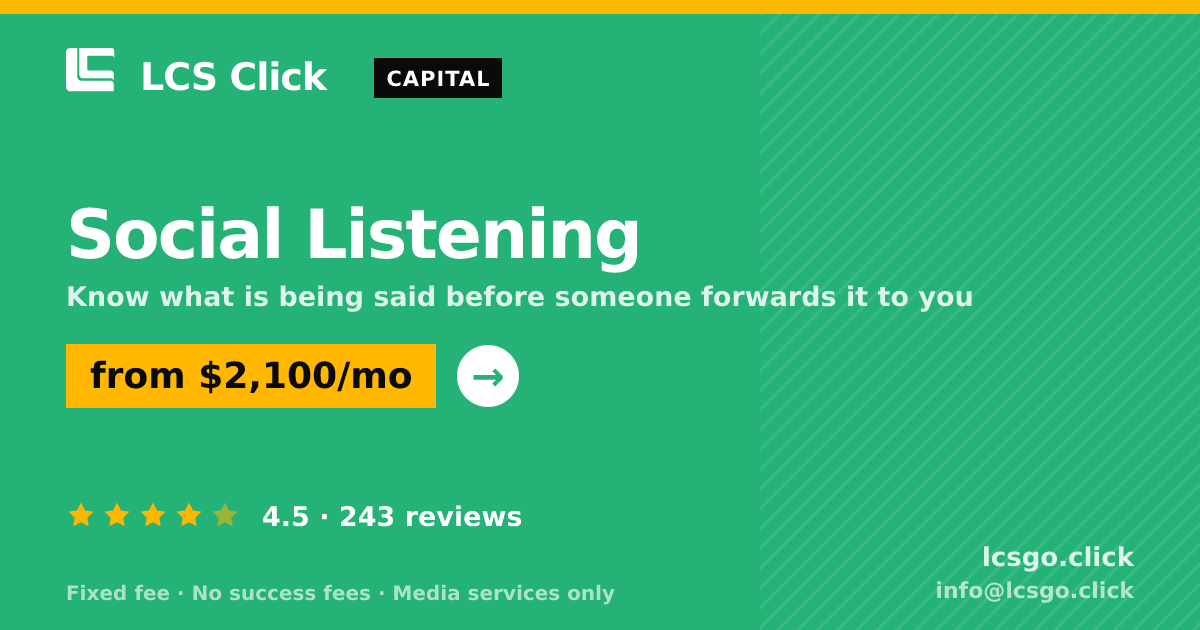 Social Listening — from $2,100/mo, rated 4.5/5 across 243 reviews. LCS Click.